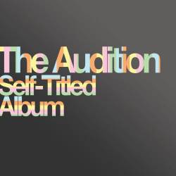 The Audition : Self-Titled Album